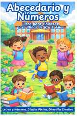 Mi Primer Libro de Colorear Abacedario y Números "Aprende Jugando": Aprendizaje temprano (letras, números, figuras y animales para colorear), muy demandado por padres (Spanish Edition) cover image