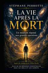 La vie après la mort - Un médium répond aux grandes questions (French Edition) cover image