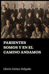 Parientes somos y en el camino andamos. cover image