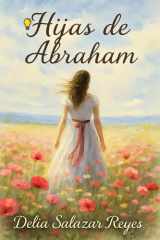 Hijas de Abraham - La mujer cristiana, referente de valentía, sabiduría y acción. cover image