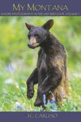 My Montana Nature Photography in the Last Best State cover image
