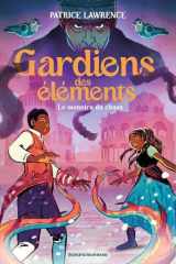 Gardiens des éléments, Tome 02: Le monstre du chaos cover image