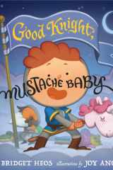 Good Knight, Mustache Baby cover image