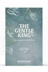 The Gentle King The Gospel of Matthew cover image