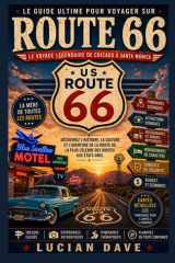 GUIDE DE VOYAGE ROUTE 66 2026: Le guide ultime pour un road trip inoubliable, avec itinéraires, trésors cachés, arrêts pittoresques, restaurants, ... de Chicago à Santa Monica. (French Edition) cover image