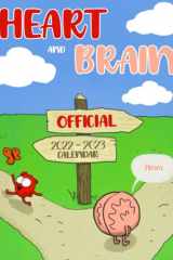 Heart and Brain 2022 Calendar Cartoon 2022 OFFICIAL Calendar -Heart and Brain Weekly and Monthly Planner with Notes Section for Alls Heart and Brain Fans!-24 Months with BIG SIZE 17X11 - Kalendar Calendario Calendrier. 14 cover image