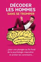 Décoder les hommes sans se tromper: Le guide des signaux masculins (French Edition) cover image