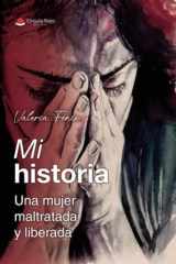 Mi historia: Una mujer maltratada y liberada cover image