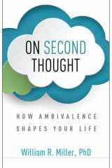 On Second Thought How Ambivalence Shapes Your Life cover image