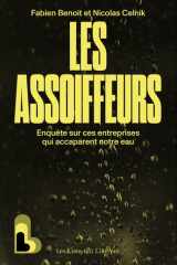 Les Assoiffeurs: Enquête sur ces entreprises qui accaparent l'eau cover image
