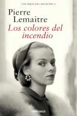 Los Colores Del Incendio / the Colors of Fire cover image
