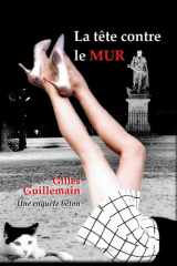 La tête contre le mur - Une enquête béton cover image
