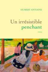 Un irrésistible penchant: Roman cover image