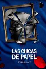 Las chicas de papel: Un caso para la inspectora Julia Falcón cover image