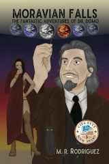 Moravian Falls The Fantastic Adventures of Dr. Domo cover image