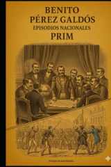 Episodios nacionales - Prim - Benito Pérez Galdós cover image