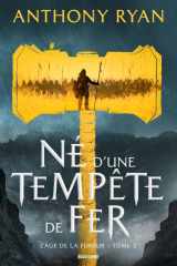 L'Âge de la Fureur, T2 : Né d'une tempête de fer cover image