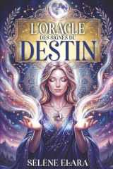 L'Oracle des Signes du Destin: Le livre oracle divinatoire pour recevoir une guidance claire, apaiser vos doutes et vous reconnecter à votre intuition (French Edition) cover image