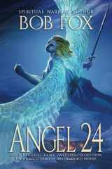 Angel 24 The Spiritual Warfare Between Angels and Demons in the 1607 Jamestown Colony of Virginia cover image