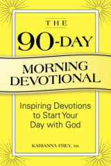 The 90-Day Morning Devotional Inspiring Devotions to Start Your Day with God cover image