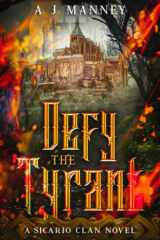 Defy the Tyrant (The Sicario Clan Series) cover image