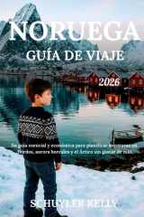 Noruega Guía De Viaje 2026: Su guía esencial y económica para planificar aventuras en fiordos, auroras boreales y el Ártico sin gastar de más. cover image