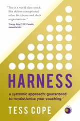 Harness A Systemic Approach: Guaranteed to Revolutionise Your Coaching cover image
