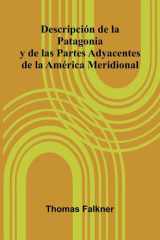 Descripci n De La Patagonia Y De Las Partes Adyacentes De La Am rica Meridional cover image