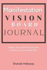 Manifestation Vision Board Journal: Activity Book for adults for a better life! 100 pages: manifestation journal cover image
