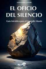 El Oficio del Silencio: Guía Iniciática para el Aprendiz Masón cover image