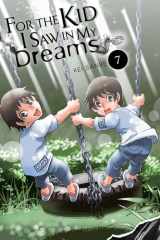 For the Kid I Saw in My Dreams, Vol. 7 cover image