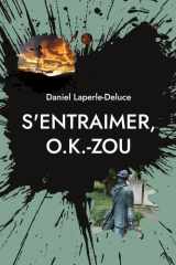 S'entraimer, O.K.-ZOU: De Tambov au Rien du Tout (French Edition) cover image