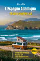 Road trip Espagne Atlantique : l’itinéraire 10 jours en camping-car et van aménagé: Pays basque , Cantabrie, Asturies et Galice : guide et conseils pratiques vanlife (French Edition) cover image