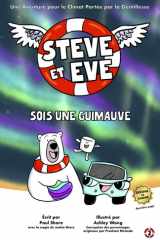 Steve et Eve : Sois une Guimauve (Livre 2) (Steve et Eve : série d’aventures climatiques) (French Edition) cover image