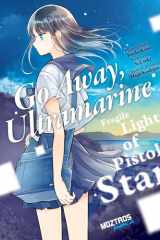 Go away, Ultramarine: Fragile Light of Pistol Star cover image