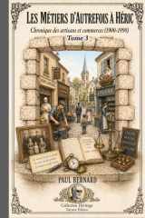 Les Métiers d’Autrefois à Héric: Histoire locale et vie quotidienne en Loire-Atlantique (1900–1998) (Héritage) (French Edition) cover image