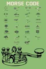 Morse Code: Practice Book With Letter And Number For Beginner Kids And Adult Notebook Learn American International Secret Language cover image