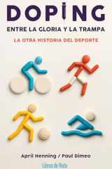 Doping. Entre la gloria y la trampa: La otra historia del deporte cover image