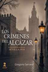 Los crímenes del Alcázar: Sevilla 1918 cover image