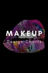Makeup Design for Girls Ages 8-12: Blank Face Chart for Aspiring Makeup Artists | Makeup Idea Book | Makeup Manual for Teens | Practice Workbook for Student, Amateur, & Professional Cosmetologist cover image