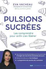 Pulsions sucrées - Les comprendre pour enfin s'en libérer cover image