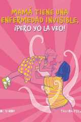 Mi madre tiene una enfermedad invisible, ¡pero yo la veo! cover image