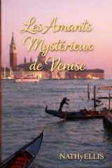 Les Amants Mystérieux de Venise (French Edition) cover image