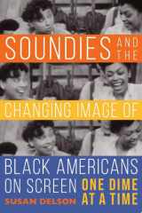 Soundies and the Changing Image of Black Americans on Screen cover image