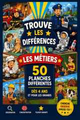 50 Jeux TROUVER LES DIFFERENCES – LES METIERS. Pour Développer Observation, Concentration et Logique: Livre d’Activité Garçon Fille avec Images Pastel (French Edition) cover image