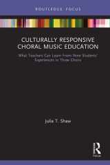 Culturally Responsive Choral Music Education What Teachers Can Learn from Nine Students' Experiences in Three Choirs cover image