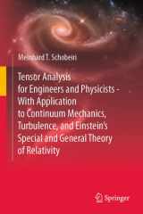 Tensor Analysis for Engineers and Physicists - With Application to Continuum Mechanics, Turbulence, and Einstein’s Special and General Theory of Relativity cover image