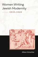 Women Writing Jewish Modernity, 1919–1939 cover image