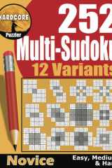 252 Easy to Hard Multi Sudoku Puzzles in 12 Variants: Adult Gattai (Merged) Sudoku, variations include Samurai, Sohei, Butterfly and Flower, Fun Brain ... to Keep Your Mind Active (Multi-Sudoku Books) cover image
