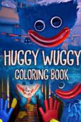 Hụggy Wuggỵ Coloring Book Premium Illustration Pages to Color with One Sided Póppy Playtíme Coloring Pages about Characters and Iconic Scenes for Kids and Adults cover image